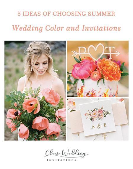 5 Ideas of Choosing Summer Wedding Color and Invitations | Clear Wedding Invites